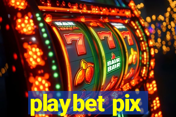 playbet pix